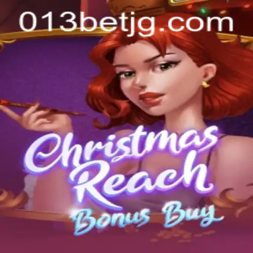 Discover the Thrills of ChristmasReachBonusBuy by 013bet