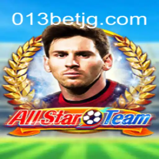 AllStarTeam: A Comprehensive Guide to the Game with 013bet