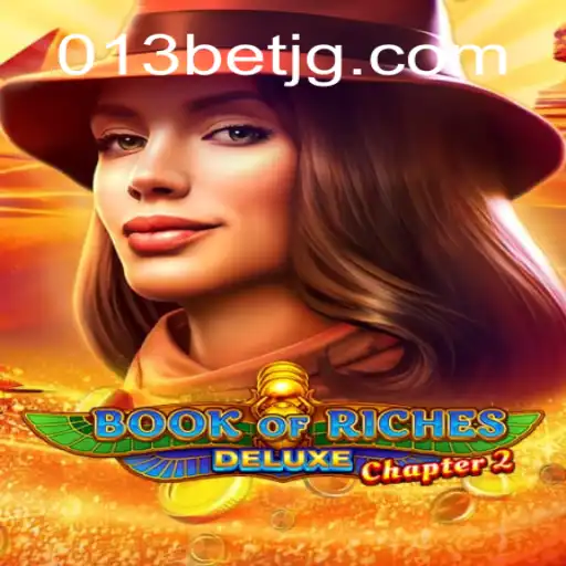 Exploring the Thrilling World of Book of Riches Deluxe Chapter 2: A Journey into Adventure