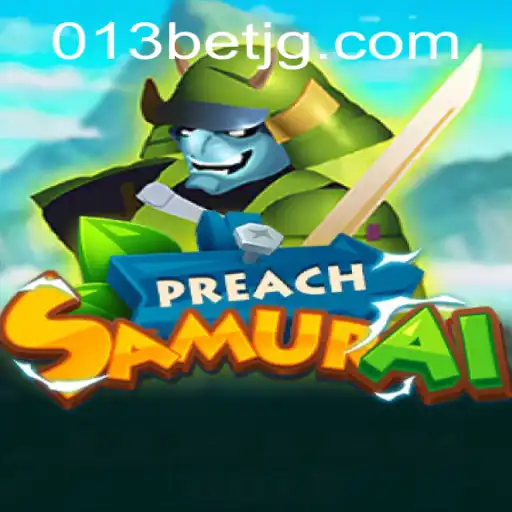 Exploring the World of PreachSamurai and the Rise of 013bet